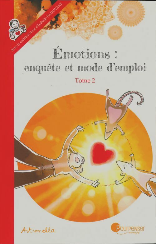 Livrenpoche : Émotions : Enquête et mode d'emploi Tome II - Art-mella - Livre