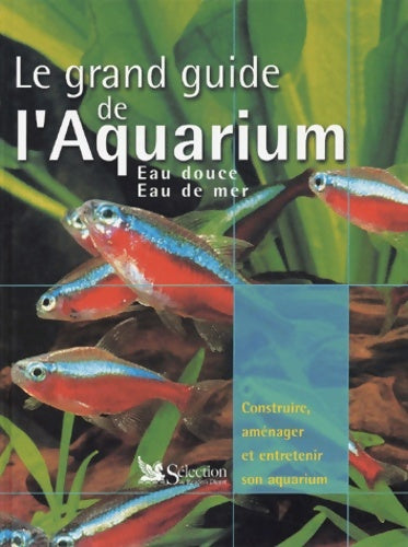 Livrenpoche : Le grand guide de l'aquarium - Thierry Maitre-Allain - Livre