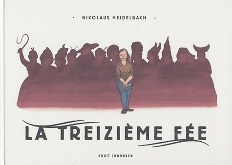 Livrenpoche : La Treizième Fée - Nikolaus Heidelbach - Livre