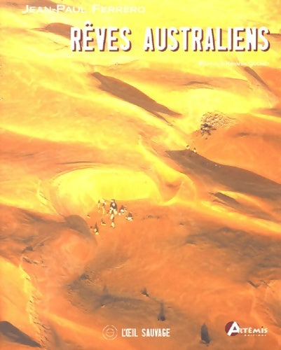 Rêves australiens - Jean-Paul Ferrero - Livre