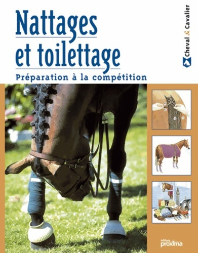 Livrenpoche : Nattages et toilettage : Préparation à la compétition - Jane Holderness-Roddam - Livre