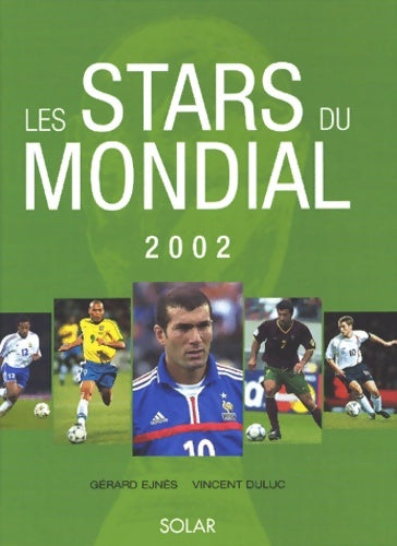 Livrenpoche : Les Stars du Mondial 2002 - Gérard Ejnes - Livre
