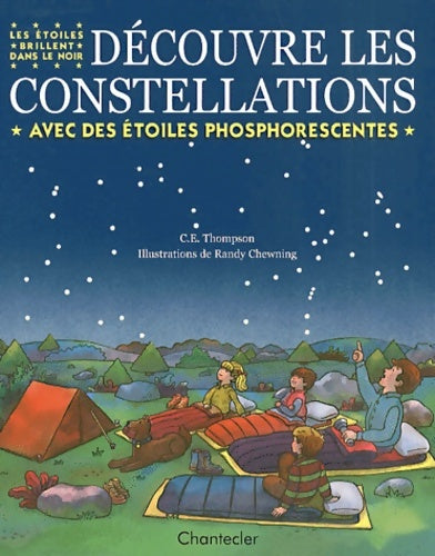 Livrenpoche : Découvre les constellations avec des étoiles phosphorescente - C-E Thompson - Livre