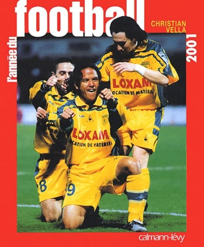 Livrenpoche : L'Année du football 2001 - Christian Vella - Livre
