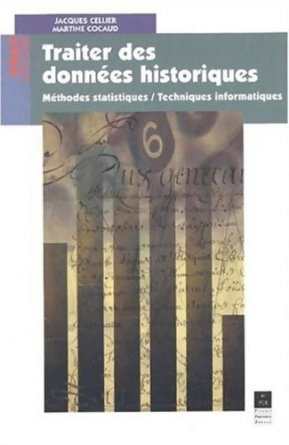 Livrenpoche : Traiter des Données Historiques : Méthodes Statistiques / Techniques Informatiques - Jacques Cellier - Livre