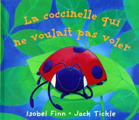 Livrenpoche : La coccinelle qui ne voulait pas voler - Isobel Finn - Livre