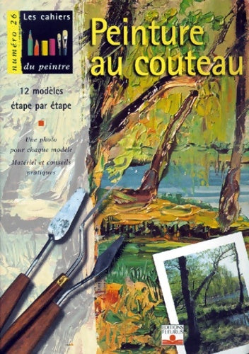 Livrenpoche : Peinture au couteau - Collectif - Livre