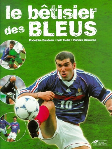 Livrenpoche : Le bêtisier des bleus - Baudeau - Livre