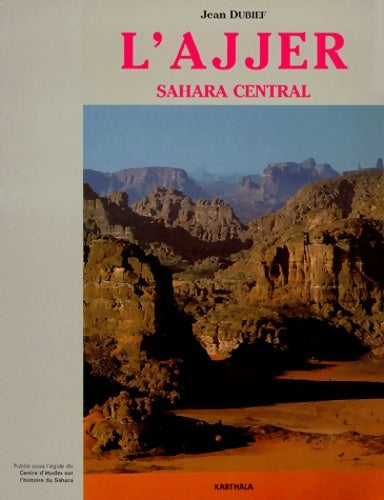 Livrenpoche : L' Ajjer Sahara central - Jean Dubief - Livre