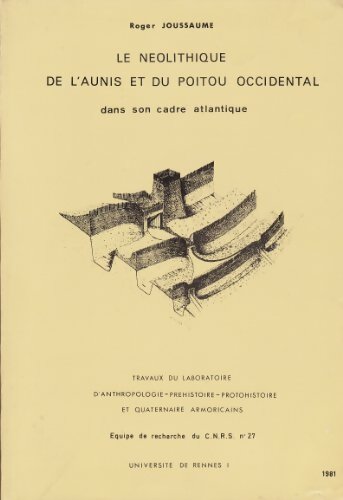 Livrenpoche : Le néolithique de l'Aunis et du Poitou occidental dans son cadre Atlantique - Roger Joussaume - Livre