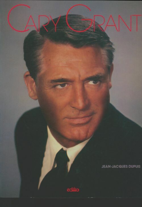Livrenpoche : Cary Grant - Jean-Jacques Dupuis - Livre