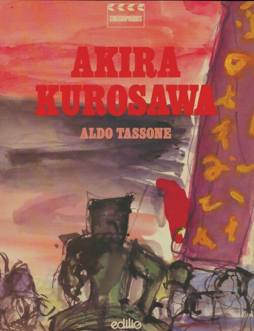 Livrenpoche : Akira Kurosawa - Aldo Tassone - Livre