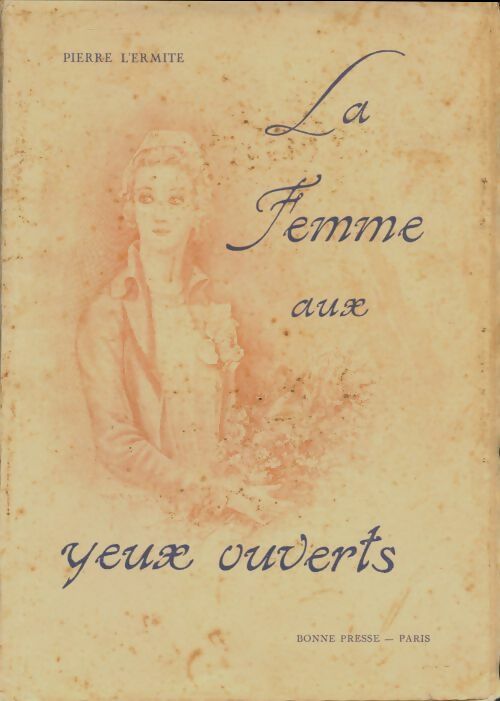 Livrenpoche : La femme aux yeux ouverts - Pierre L'Ermite - Livre