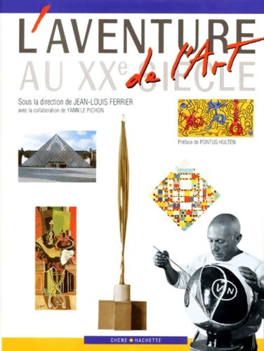 Livrenpoche : L'aventure de l'art au XXe siècle - Jean-Louis Ferrier - Livre