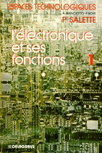 Livrenpoche : L'Electronique et ses fonctions 1 - André Bianciotto - Livre