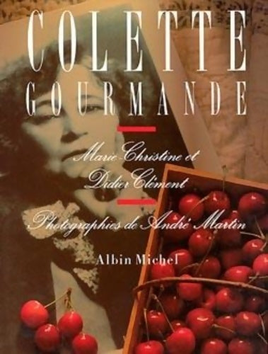 Livrenpoche : Colette gourmande - Marie-Christine Clément - Livre
