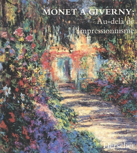 Livrenpoche : Monet à Giverny : Au-delà de l'impressionnisme - Collectif - Livre