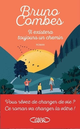 Livrenpoche : Il existera toujours un chemin - Bruno Combes - Livre