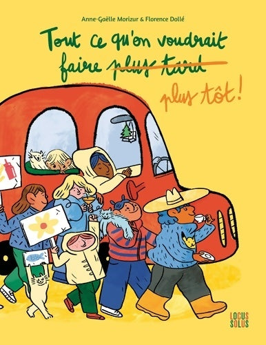 Livrenpoche : Tout ce qu on voudrait faire plus tôt - Anne-Gaëlle Morizur - Livre