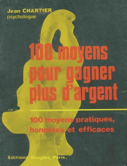 Livrenpoche : 100 moyens pour gagner plus d'argent - Jean Chartier - Livre