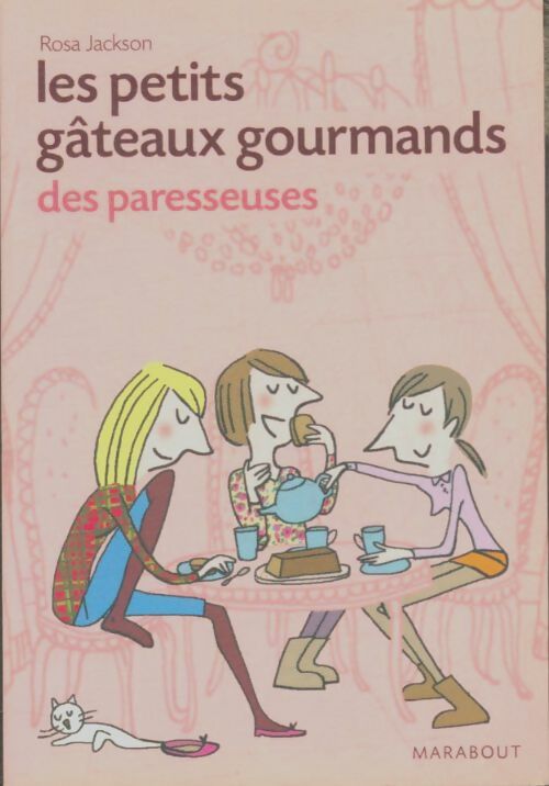Les petits gâteaux gourmands des paresseuses - Rosa Jackson -  Marabout GF - Livre