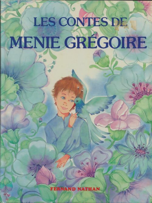 Livrenpoche : Les contes de Menie Grégoire - Ménie Grégoire - Livre