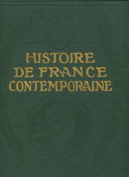 Livrenpoche : Histoire de France contemporaine de 1871 à 1913 - Collectif - Livre