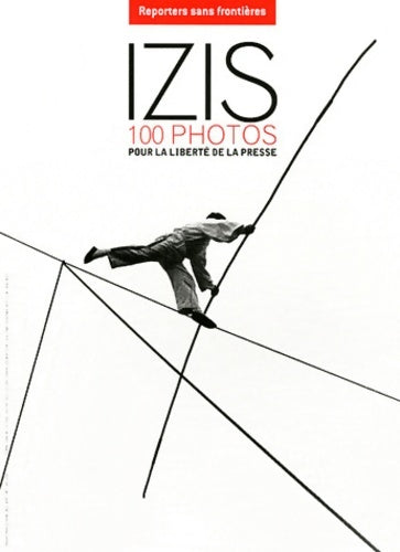 Livrenpoche : Izis : 100 photos pour la liberté de la presse - Izis - Livre