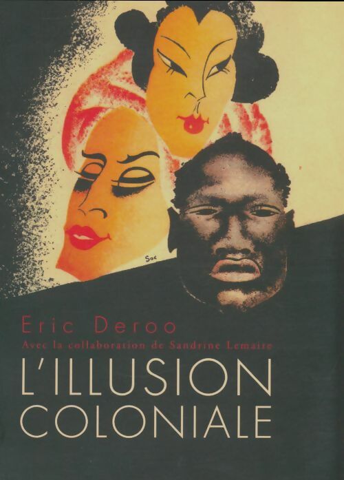 Livrenpoche : L'illusion coloniale - Eric Deroo - Livre