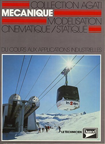 Livrenpoche : Mécanique Tome I : Modélisation, cinématique, statique - Nicolas Mattera - Livre