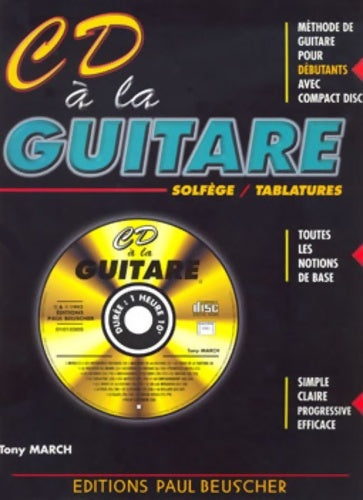 CD à la guitare - Tony March -  Paul Beuscher GF - Livre