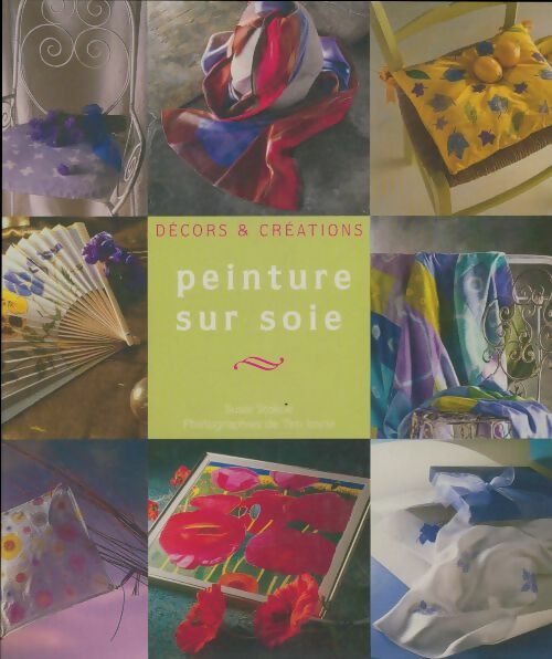 Livrenpoche : Peinture sur soie - Susie Stokoe - Livre