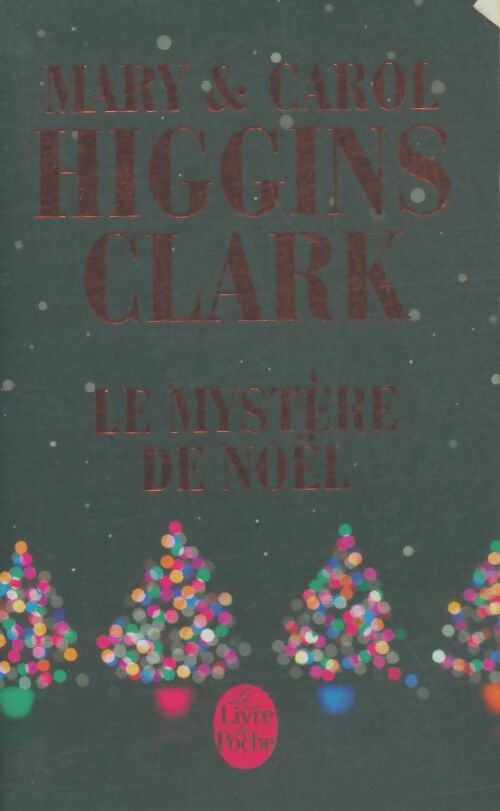 Livrenpoche : Le mystère de Noël - Carol Higgins Clark - Livre