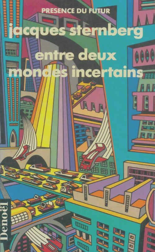 Livrenpoche : Entre deux mondes incertains - Jacques Sternberg - Livre