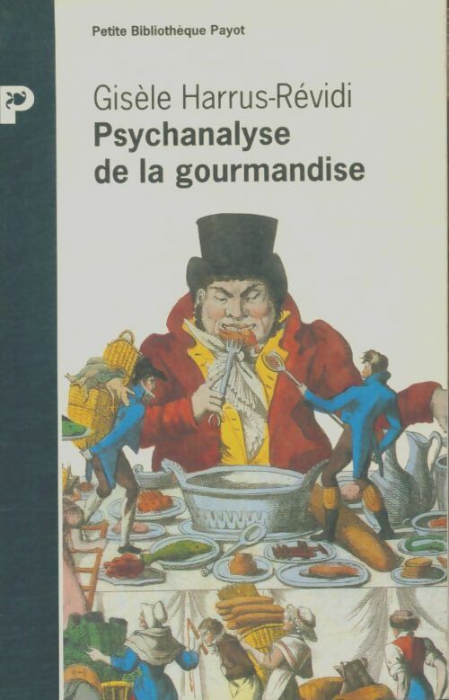 Livrenpoche : Psychanalyse de la gourmandise - Gisèle Harrus-Révidi - Livre