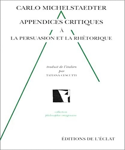 Livrenpoche : Appendices critiques à la persuasion et la rhétorique - Carlo Michelstaedter - Livre