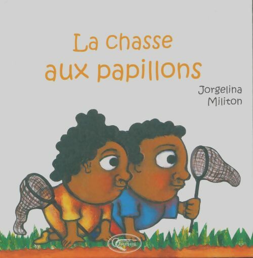 Livrenpoche : La chasse aux papillons  - Jorgelina Militon - Livre