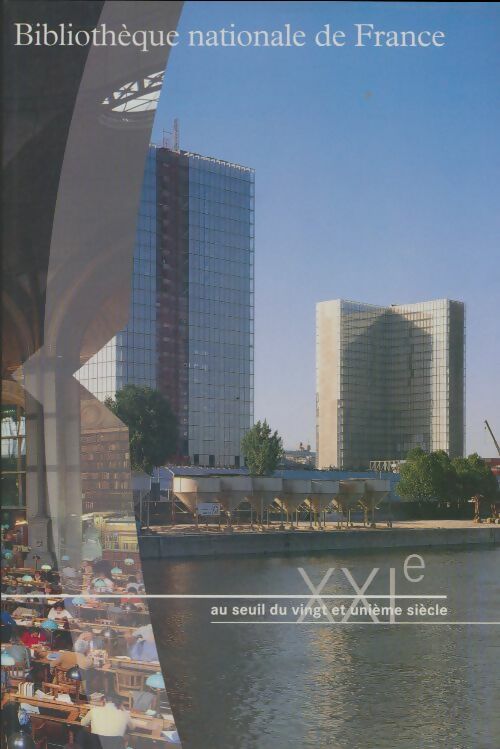Livrenpoche : Bibliothèque nationale de france : Au seuil du XXIe siècle - Collectif - Livre
