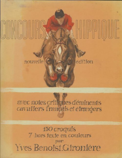Concours hippique - Yves Benoist-Gironière -  Champs Elysée GF - Livre