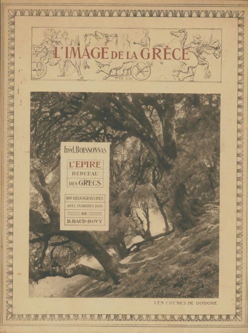 Livrenpoche : L'image de la Grèce : L'épire berceau des grecs - F Boissonnas - Livre