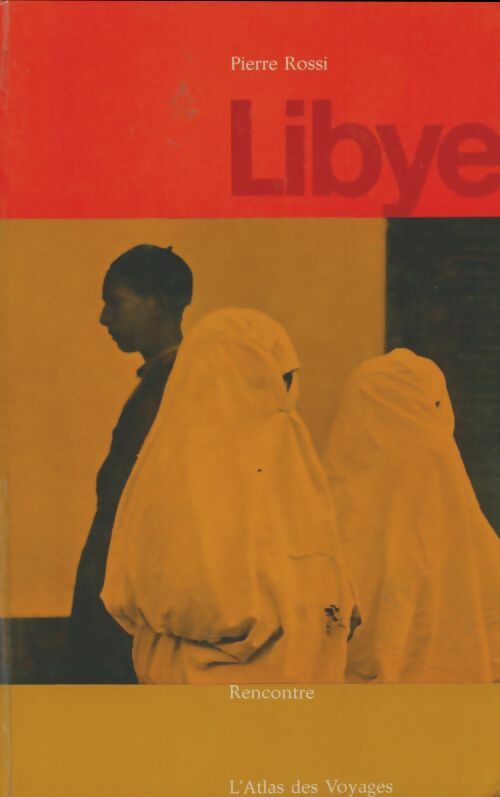 Livrenpoche : Libye - Pierre Rossi - Livre
