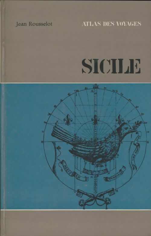 Sicile - Jean Rousselot -  L'Atlas des voyages - Livre