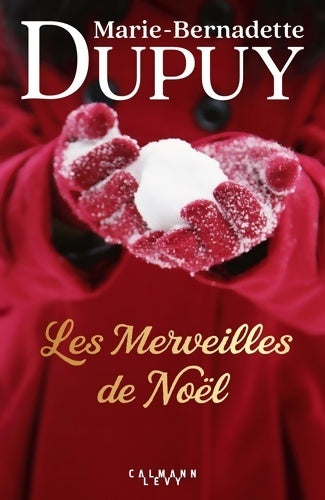 Livrenpoche : Les Merveilles de Noël - Marie-Bernadette Dupuy - Livre
