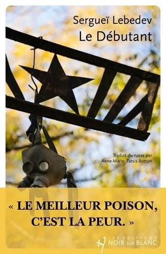 Livrenpoche : Le Débutant - Serguei Lebedev - Livre