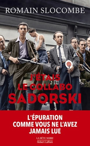 Livrenpoche : J'étais le collabo Sadorski - Romain Slocombe - Livre