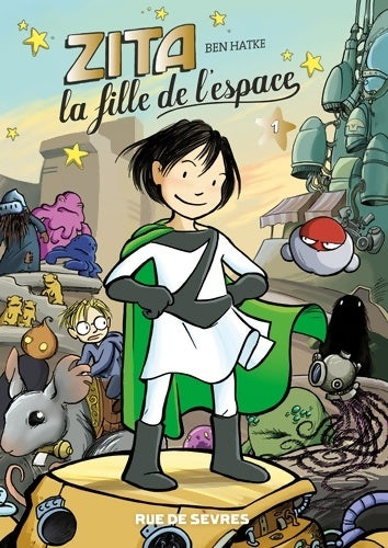 Livrenpoche : Zita la fille de l'espace Tome I - Nouvelle édition - Ben Hatke - Livre