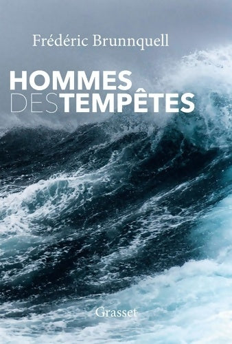 Livrenpoche : Hommes des tempêtes : Récit - Frédéric Brunnquell - Livre