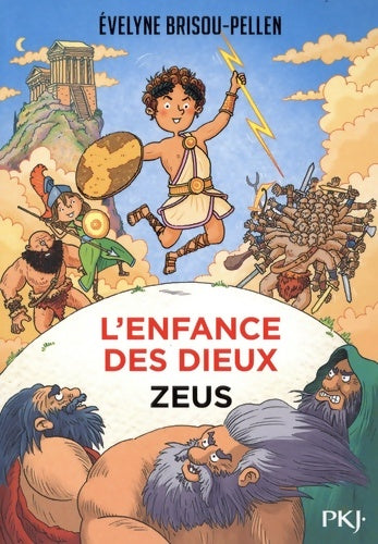 Livrenpoche : L'enfance des dieux Tome I : Zeus - Evelyne Brisou-Pellen - Livre