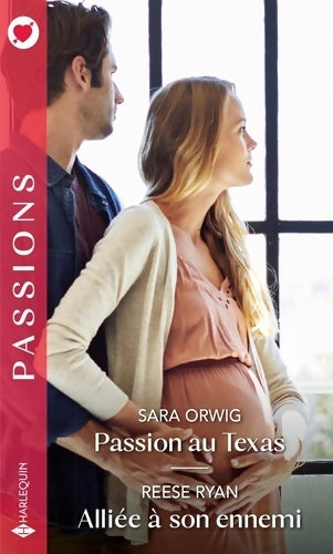 Livrenpoche : Passion au Texas - Alliée à son ennemi - Sara Orwig - Livre