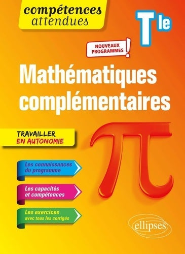 Livrenpoche : Mathématiques complémentaires - Terminale - nouveaux programmes - Xavier Grand-Jacquot - Livre